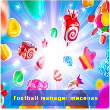 football manager mecenas